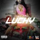 Lucky feat Dosa Bottlez Single