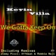 We Gotta Keep On feat D Layna EP