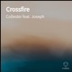 Crossfire feat Joseph Single