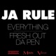 Everything Fresh Out da Pen Single