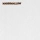 MARSHMALLOW feat Huh BLASÉ DON MALIK Single