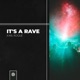 It s a Rave Single