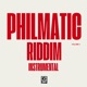 PHILMATIC RIDDIM Single