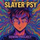 Slayer Psy Single
