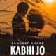 Kabhi Jo Single