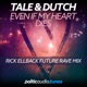 Even If My Heart Dies Rick Ellback Future Rave Mix Single