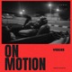 On Motion Single