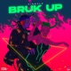 Bruk Up Single