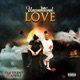 Unconditional Love feat APRYLE Single