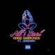 All I Want feat Jeremih Single
