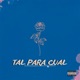 Tal Para Cual Single