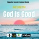 God Is Good Single