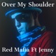 Over My Shoulder feat Jenny Single