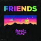 Friends feat TALBOT Single