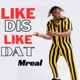 Like Dis Like Dat Single