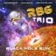 Black Hole Sun Single feat Meilana Gillard Kevin Brady Dave Redmond Single