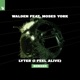 Lyter I Feel Alive feat Moses York Remixes EP