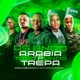 Os Bndd da Arábia Vs Todo Mundo Trepa feat mc pl alves FIRMA 21 DJ Ed do Escadão Single