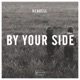 By Your Side Extended Mix Single