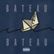 BATEAU BATEAU Single