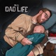 Dad Life Single