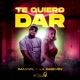 Te quiero dar Single