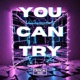 You Can Try Single