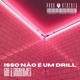 ISSO NÃO É UM DRILL Single