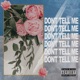 Don t Tell Me Single