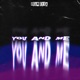 You and Me Single