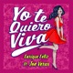 Yo Te Quiero Viva feat Joe Veras Single