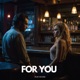 For You Single