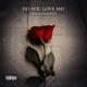 Do You Love Me Single