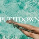 Put It Down Single