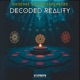 Decoded Reality Single