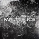 Melted Ice Single