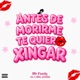 Antes De Morirme Te Quiero Xingar Remix feat ALE L3MA Junior Single