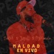 Maldad En Vivo Single