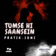 Tumse Hi Saansein Single