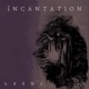 Incantation Single