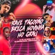 Rave pagodão breca novinha no grau feat MC Andynho Ramos Louco de Refri ASL Single