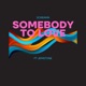 Somebody To Love feat Jemstone Single