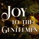 Joy to the Gentlemen Single