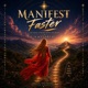 Manifest Faster