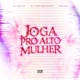 JOGA PRO ALTO MULHER feat LeeJack Single