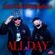 All Day feat 136youngboss Single