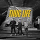 Thug Life Single