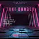 Taxi Banger feat Team Vosho MasterJay Leigh Junior Single