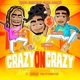 Crazy on Crazy feat Stunna1k Single