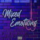 Mixed Emotions feat Kam Hndrixx J4 Single